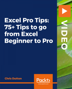 Packt - Excel Pro Tips 75 Plus Tips to go from Excel Beginner to Pro-XQZT