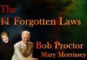 Bob Proctor And Mary Morrissey-11 Forgotten Laws