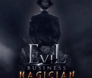 Ben Adkins - The Evil Business Magician