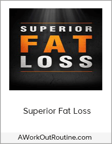 AWorkOutRoutine.com - Superior Fat Loss