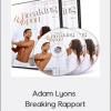 Adam Lyons - Breaking Rapport