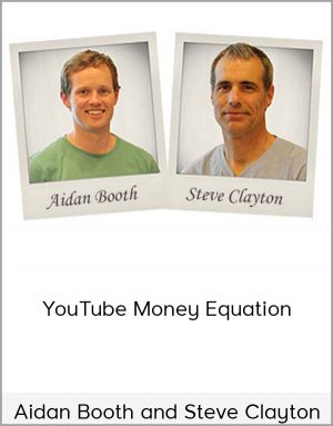 Aidan Booth And Steve Clayton - YouTube Money Equation