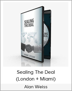 Alan Weiss - Sealing The Deal (London + Miami)