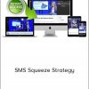 Amanda Dobson - SMS Squeeze Strategy