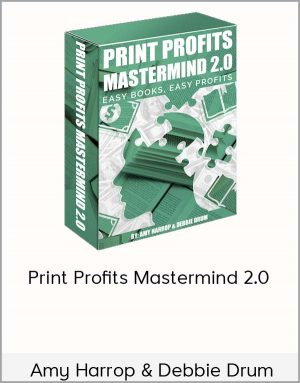 Amy Harrop & Debbie Drum - Print Profits Mastermind 2.0
