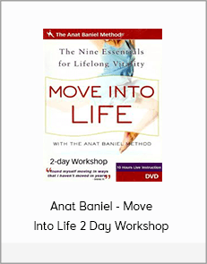 Anat Baniel - Move Into Life 2 Day Workshop