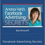 Andrea Vahl's - Facebook Advertising Secrets