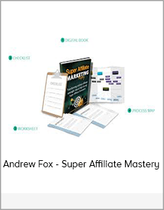 Andrew Fox - Super Affiliate Mastery