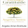 Angeles Arrien-Gratitude