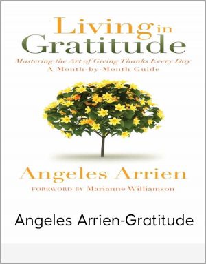 Angeles Arrien-Gratitude