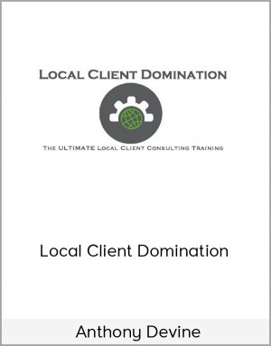 Anthony Devine - Local Client Domination