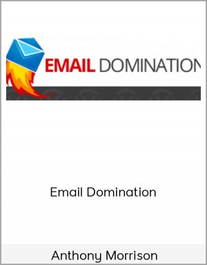 Anthony Morrison - Email Domination