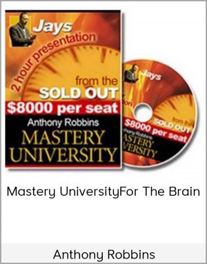 Anthony Robbins - Mastery University