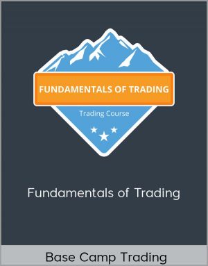 Base Camp Trading - Fundamentals of Trading