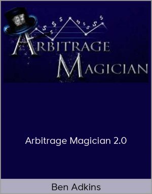 Ben Adkins - Arbitrage Magician 2.0