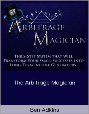 Ben Adkins - The Arbitrage Magician