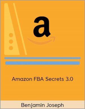 Benjamin Joseph - Amazon FBA Secrets 3.0
