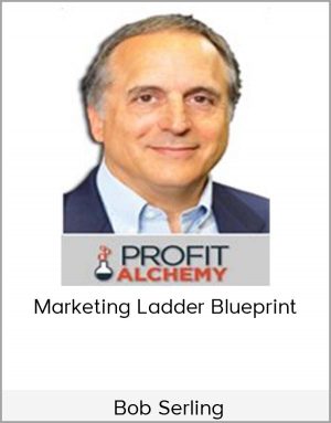 Bob Serling - Marketing Ladder Blueprint