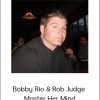 Bobby Rio & Rob Judge - Master Her Mind