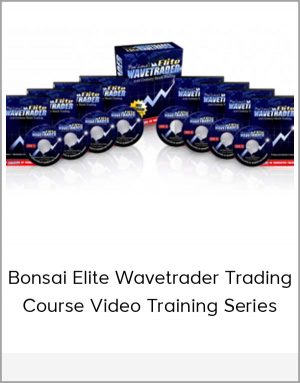 Bonsai Elite Wavetrader Trading Course Video Training Series
