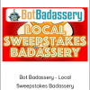 Bot Badassery - Local Sweepstakes Badassery
