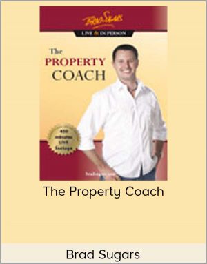 Brad Sugars - The Property Coach