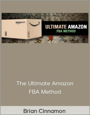 Brian Cinnamon - The Ultimate Amazon FBA Method