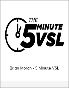 Brian Moran - 5 Minute VSL