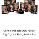 Brian Tracy . Connie Podesta.Don Yaeger.Zig Ziglar - Rising to the Top