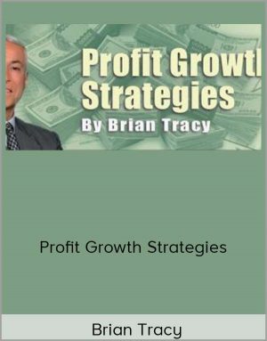 Brian Tracy - Profit Growth Strategies
