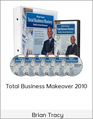 Brian Tracy - Total Business Makeover 2010