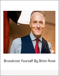 Broadcast Yourself By Brian Rose