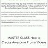 Bryan Harris - MASTER CLASS-How To Create Awesome Promo VIdeos