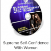 Carlos Xuma - Supreme Self-Confidence With Women