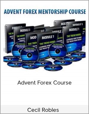 Cecil Robles - Advent Forex Course