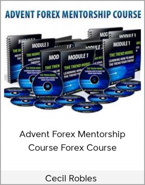Cecil Robles - Advent Forex Mentorship Course
