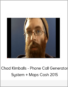 Chad Kimballs - Phone Call Generator System + Maps Cash 2015