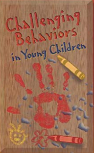 Chalengmg Behaviors In Young Children: Techniques And Solutions
