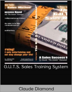 Claude Diamond - G.U.T.S. Sales Training System
