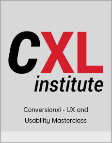 Conversionxl - UX and Usability Masterclass