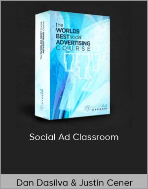 Dan Dasilva & Justin Cener - Social Ad Classroom