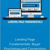 Dan Johnston - Landing Page Fundamentals. Buyer Psychology.and Conversions