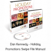 Dan Kennedy - Holiday Promotions Swipe File Manual