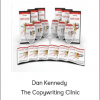 Dan Kennedy - The Copywriting Clinic