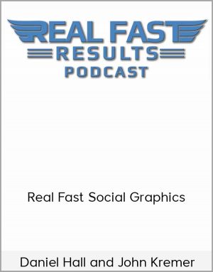 Daniel Hall And John Kremer - Real Fast Social Graphics