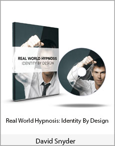 Real World Hypnosis: Identity By Design