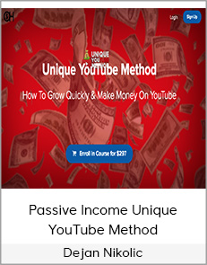 Dejan Nikolic - Passive Income Unique YouTube Method