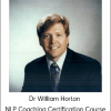 William Horton - NLP Coaching Certification Course