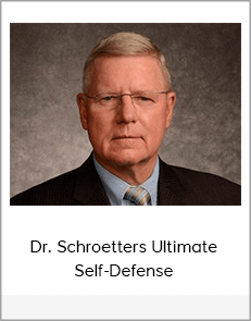 Dr. Schroetters Ultimate Self-Defense