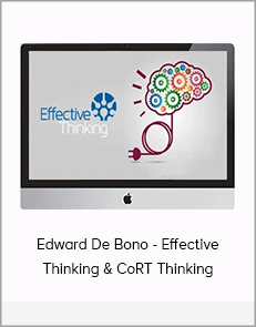 Edward De Bono - Effective Thinking & CoRT Thinking